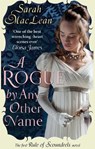 A Rogue by Any Other Name - Sarah MacLean - 9780749957186