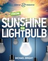 Source to Resource: Solar: From Sunshine to Light Bulb - Michael Bright - 9780750292023