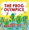 The Frog Olympics - Brian Moses - 9780750296830
