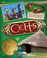 Explore!: Celts - NEWLAND,  Sonya - 9780750297356