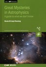 Great Mysteries in Astrophysics - Nicole (University of New Mexico Lloyd-Ronning - 9780750340496