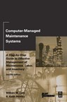 Computer-Managed Maintenance Systems - William W. Cato ; R. Keith Mobley - 9780750674737