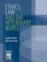 Ethics, Law and the Veterinary Nurse - Sophie (Director 2by2 Training Pullen ; Carol Gray - 9780750688444