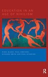 Education in an Age of Nihilism - Nigel Blake ; Paul Smeyers ; Richard Smith ; Paul Standish - 9780750710169