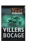 Battle Zone Normandy: Villers Bocage - FORTY,  Lieutenant Colonel George, OBE - 9780750930123
