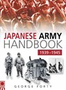 Japanese Army Handbook 1939-1945 - FORTY,  Lieutenant Colonel George, OBE - 9780750931960