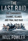 The Last Raid - Will Fowler - 9780750966375
