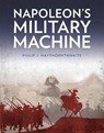 Napoleon's Military Machine - Philip J Haythornthwaite - 9780750969758