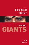 George Best: pocket GIANTS - Jim White - 9780750981224