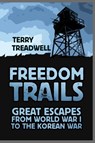 Freedom Trails - Terry C Treadwell - 9780750987981