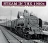Steam in the 1950s - Brian J. Dickson - 9780750993708