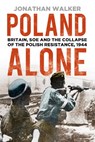 Poland Alone - Jonathan Walker - 9780750993975