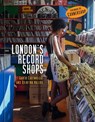 London's Record Shops - Garth Cartwright ; Quintina Valero - 9780750996044