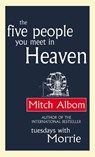 The Five People You Meet in Heaven - Mitch Albom - 9780751536140