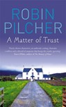 A Matter Of Trust - Robin Pilcher - 9780751538588