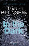 In The Dark - Mark Billingham - 9780751539936