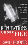 Reputations Under Fire - David Hooper - 9780751542172