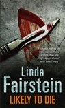 Likely To Die - Linda Fairstein - 9780751542882
