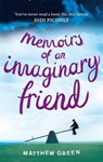 Memoirs Of An Imaginary Friend - Matthew Green - 9780751547870