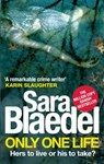 Only One Life - Sara Blaedel - 9780751551204