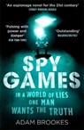 Spy Games - BROOKES,  Adam - 9780751552522