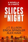Slices of Night - Alex Kava ; Erica Spindler ; J. T. Ellison - 9780751554618