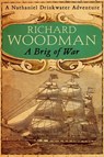 A Brig Of War - Richard Woodman - 9780751559651
