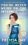 You're Never Weird on the Internet (Almost) - Felicia Day - 9780751562491