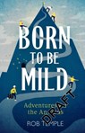 Born to be Mild - Rob Temple - 9780751574739
