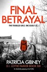 Final Betrayal - Patricia Gibney - 9780751578713