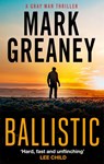 Ballistic - Mark Greaney - 9780751579222