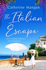 The Italian Escape - MANGAN,  Catherine - 9780751579857