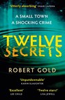 Twelve Secrets - Robert Gold - 9780751582765