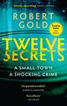 Twelve Secrets - Robert Gold - 9780751582772