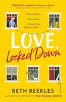 Love, Locked Down - Beth Reekles - 9780751582864