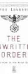 The Unwritten Order - LONGERICH,  Peter - 9780752419770