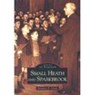 Small Heath and Sparkbrook: Images of England - Margaret D. Green - 9780752426358