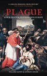 Plague - Professor Andrew Spicer ; William G. Naphy - 9780752429632