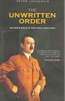The Unwritten Order - LONGERICH,  Peter - 9780752433288
