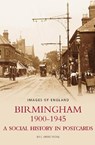 Birmingham 1900-1945 - Eric Armstrong - 9780752440378