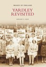 Yardley Revisited - Margaret D. Green - 9780752443676