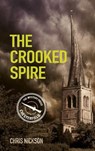 The Crooked Spire - Chris Nickson - 9780752499178