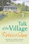 Talk Of The Village - Rebecca Shaw - 9780752827513