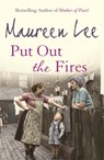 Put Out the Fires - Maureen Lee - 9780752827599