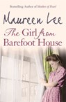 The Girl From Barefoot House - Maureen Lee - 9780752837147
