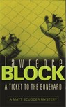 A Ticket to the Boneyard - Lawrence Block - 9780752837475