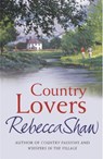Country Lovers - Rebecca Shaw - 9780752842585