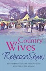 Country Wives - Rebecca Shaw - 9780752844732