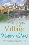Whispers In The Village - Rebecca Shaw - 9780752864983