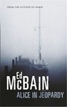 Alice in Jeopardy - Ed McBain - 9780752865034